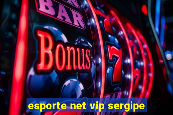 esporte net vip sergipe